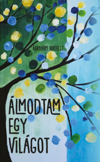 Könyv Guru Kiadó: Álmodtam egy világot.