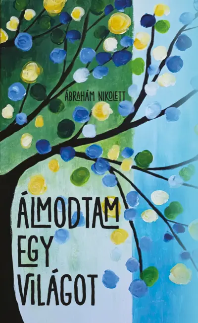 Álmodtam egy világot