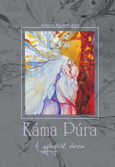 Káma Púra. A gyönyörök városa