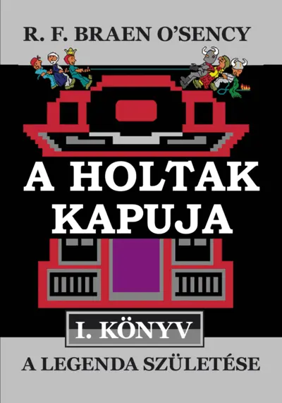 A Holtak Kapuja – első könyv