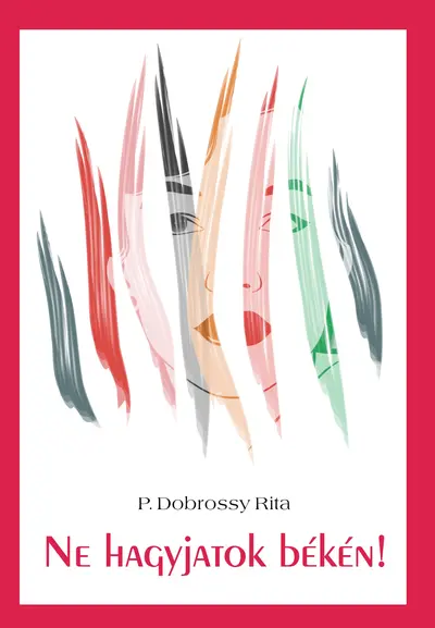 Ne hagyjatok békén!