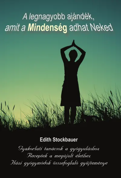 A legnagyobb ajándék, amit a Mindenség adhat Neked