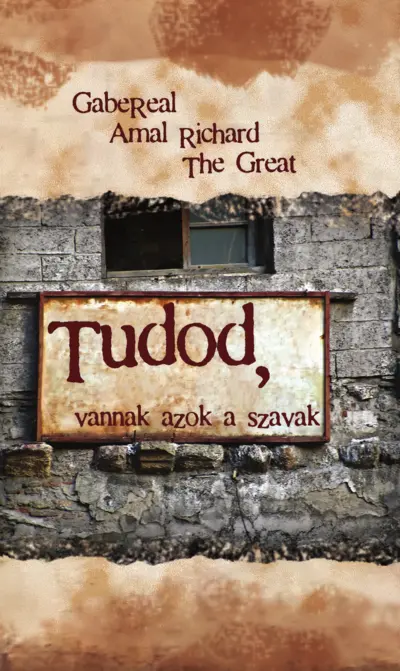 Tudod, vannak azok a szavak