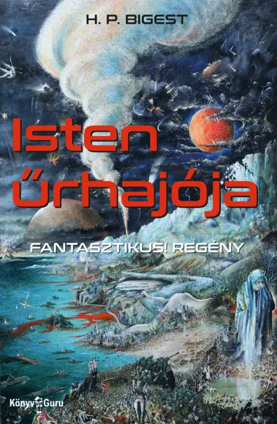 Isten űrhajója. Fantasztikus! regény