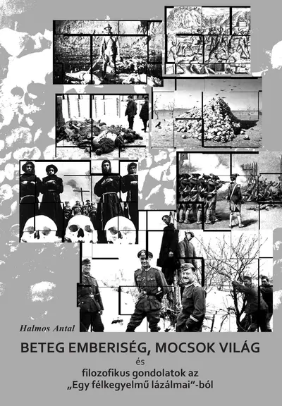 Beteg emberiség, mocsok világ