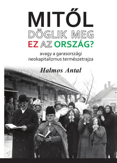 Mitől döglik meg ez az ország?