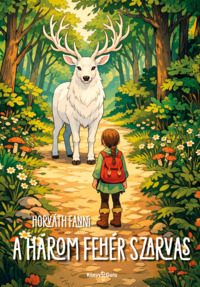 Könyv Guru Kiadó: A három fehér szarvas.