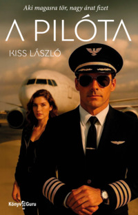 Könyv Guru Kiadó: A pilóta.