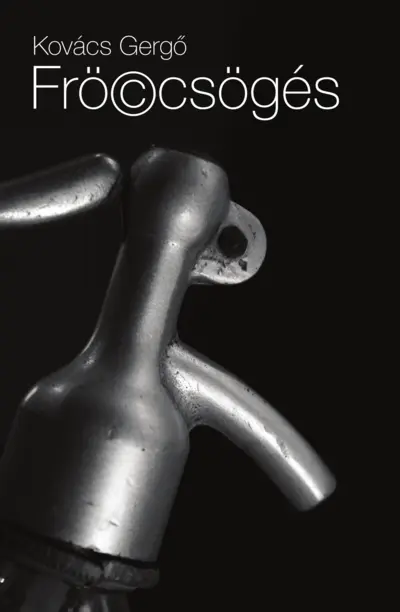 Frö(c)csögés. Fröccs mellett fogyasztható történetek