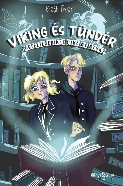 Viking és tündér. Beteljesedik-e újra az átok?