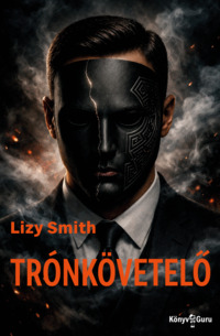 Lizy Smith: Trónkövetelő. Könyv Guru Kiadó: Trónkövetelő.