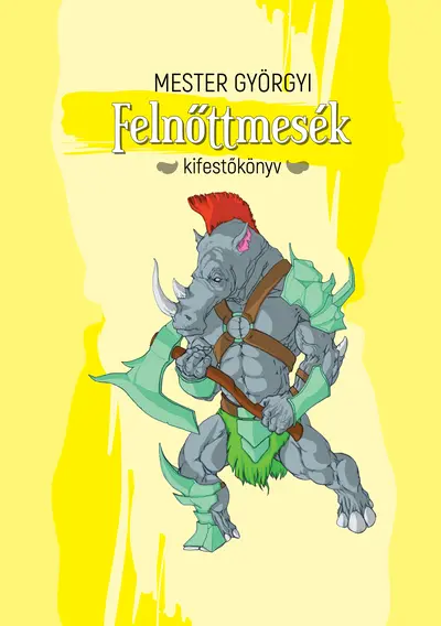 Felnőttmesék. Kifestőkönyv