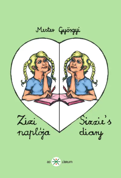 Zizi naplója I. - Sizzie's diary I.