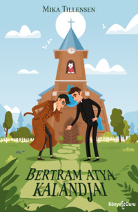 Bertram atya kalandjai - borító - Könyv Guru Kiadó