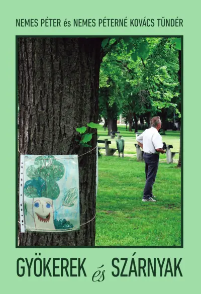 Gyökerek és szárnyak