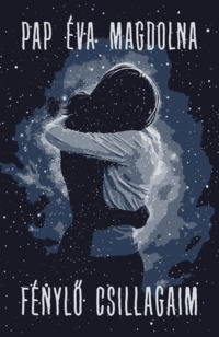 Pap Éva Magdolna: Fénylő csillagaim. Könyv Guru Kiadó: Fénylő csillagaim.