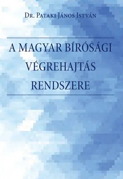 A magyar bírósági végrehajtás rendszere. A bírósági végrehajtási eljárás rendszere, a végrehajtó szervezet, történeti előzmények, a szabályozás és a főbb problémák bemutatása, értékelése Magyarországon