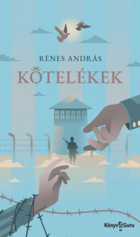 Rénes András: Kötelékek. Könyv Guru Kiadó: Kötelékek.
