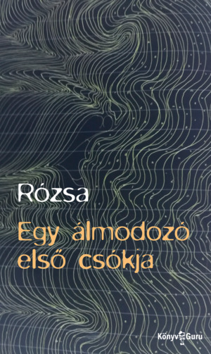 Rózsa: Egy álmodozó első csókja - Borító