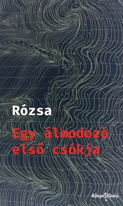 Egy álmodozó első csókja