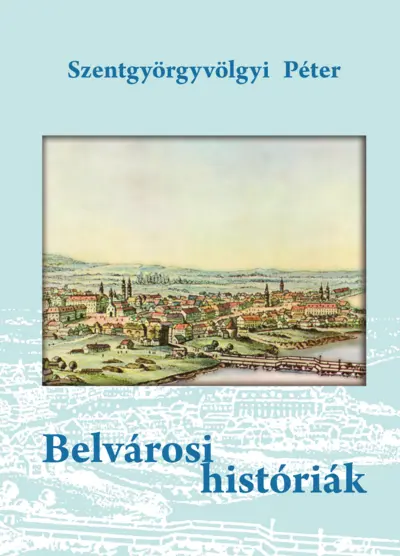 Belvárosi históriák