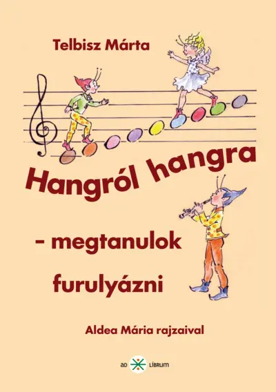 Hangról hangra – megtanulok furulyázni 2. kiadás